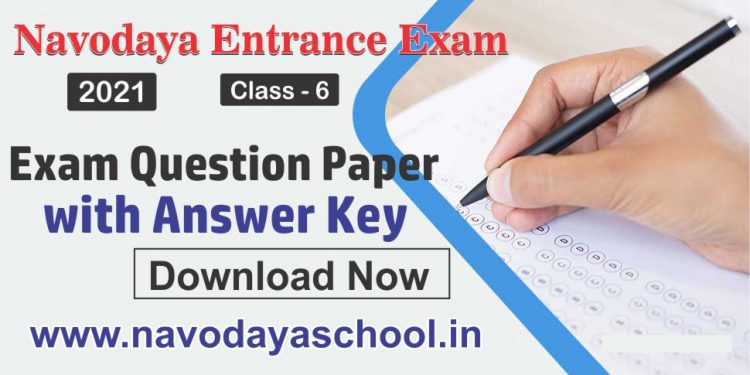 Navodaya Entrance Exam JNVST Class 6 question paper 2021 with answer key