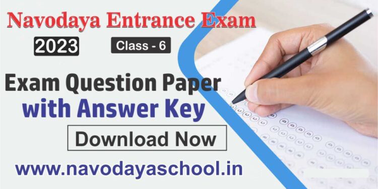 Navodaya Entrance Exam JNVST Class 6 question paper 2023 with answer key