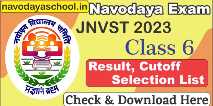 Jawahar Navodaya Vidyalaya Exam (JNVST) Class 6 Result 2023 Declared