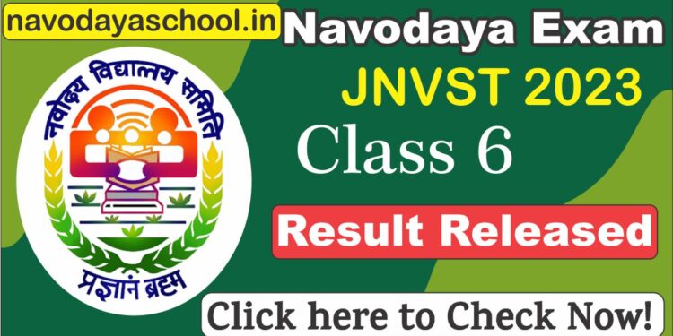 Navodaya Class 6 Result 2023 JNVST Released - Check Now