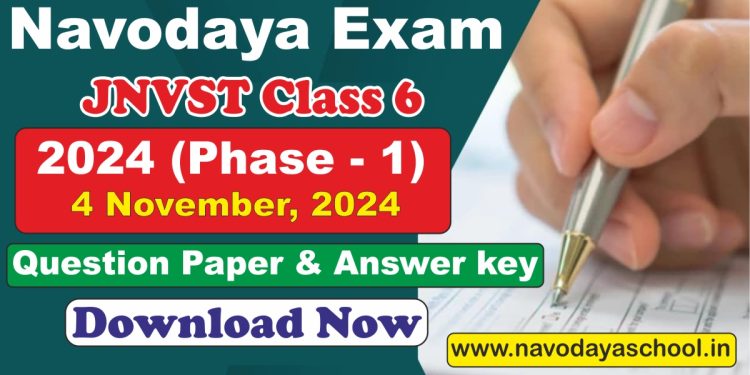Navodaya Exam (JNVST) 2024 Class 6 (Phase - 1) - 4 Nov. Question Paper with Answer Key